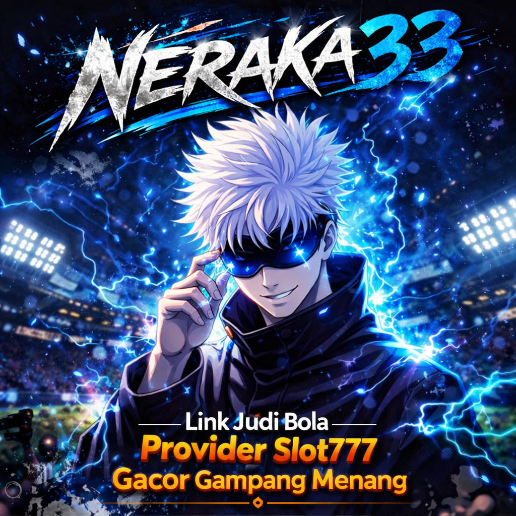 NERAKA33 ⚡️ Titik Kumpul Pecinta Slot Online Gacor Hari Ini