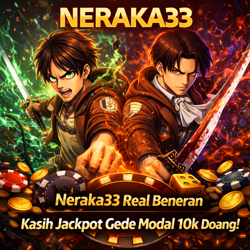 MAXWIN! Neraka33 Real Beneran Kasih Jackpot Gede Modal 10k Doang!